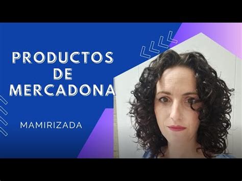 Probando La Gama Curly De Mercadona Youtube