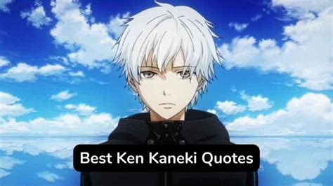 Top 35 Inspirational Ken Kaneki Quotes To Make Your Day Eastrohelp