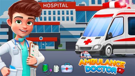 Ambulance Doctor Hospital Rescue Game Youtube