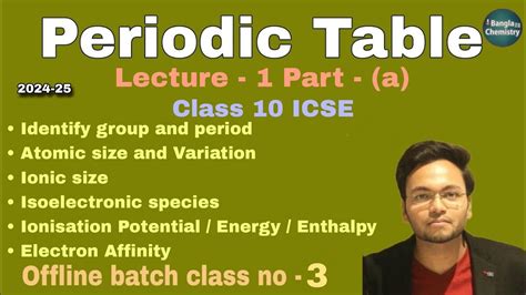 Periodic Table Class 10 Icse L1 A Group And Period Size Ionisation Energy Electron