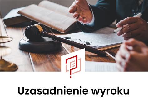 Wniosek O Uzasadnienie Wyroku I Co Dalej Op Ata I Wz R Doc Pdf