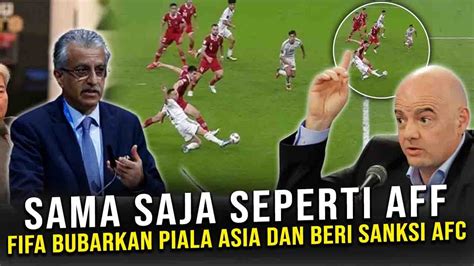 Fifa Ngamuk Pernyataan Resmi Fifa Bubarkan Piala Asia Beri Sanksi