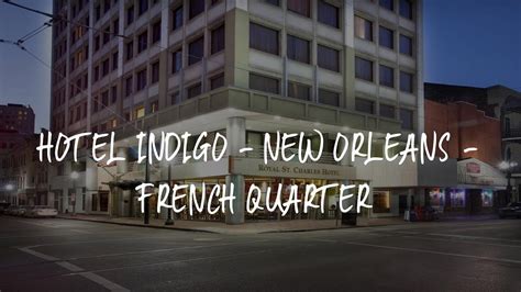 Hotel Indigo New Orleans French Quarter Review New Orleans