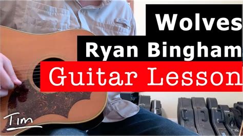 Ryan Bingham Wolves Guitar Lesson Chords And Tutorial Youtube