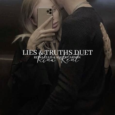 Lies And Truths Duet By Rina Kent Reina Ellis And Asher Carson Truth