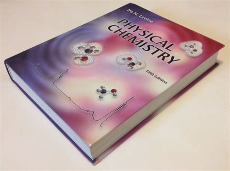 Physical Chemistry By Ira N Levine 2001 Hardcover Revised Edition