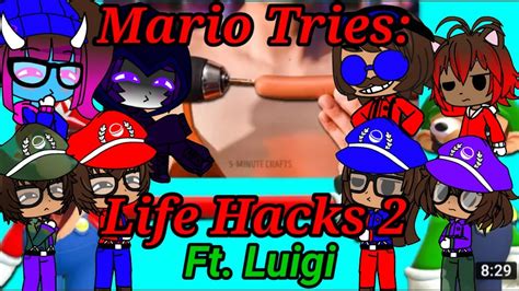 The Ethans React To Mario Tries Life Hacks 2 Ft Luigi By SMG4 Gacha