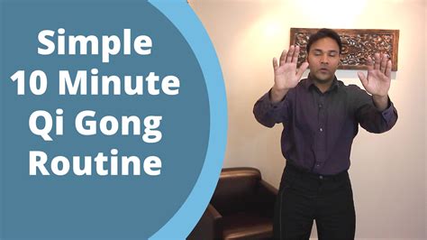 Simple Qigong Routine Easy Home Minute Practice For Balancing Qi