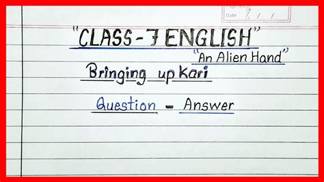 Bringing Up Kari Question Answer An Alien Hand Class 7 Chapter 2