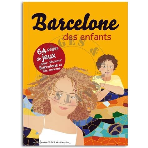 Guide Barcelone Des Enfants De Bonhomme De Chemin