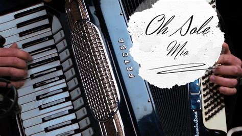 O Sole Mio Accordion Solo Fisarmonica Chords Chordify