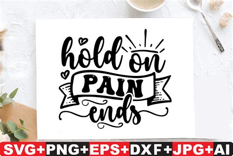 Hold On Pain Ends Graphic By T SHIRTBUNDLE Creative Fabrica