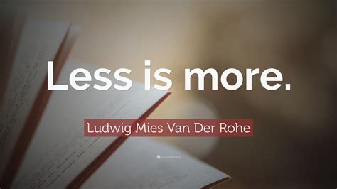 ludwig mies van der rohe quote