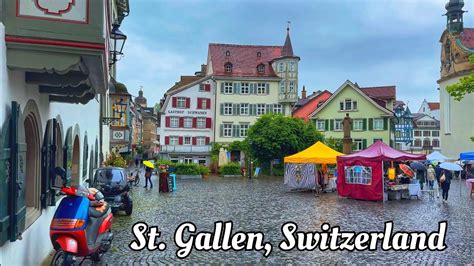 Walking Tour In St Gallen Switzerland In A Rainy Day K The Most