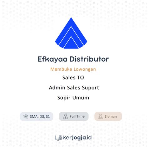 Lowongan Kerja Sales TO Admin Sales Suport Sopir Umum Di Efkayaa