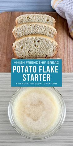 Potato Flake Amish Friendship Bread Ideas Friendship Bread Potato