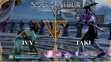 SoulCalibur VI Amesang Ivy VS IcyBoss2551 Taki Xbox Series X