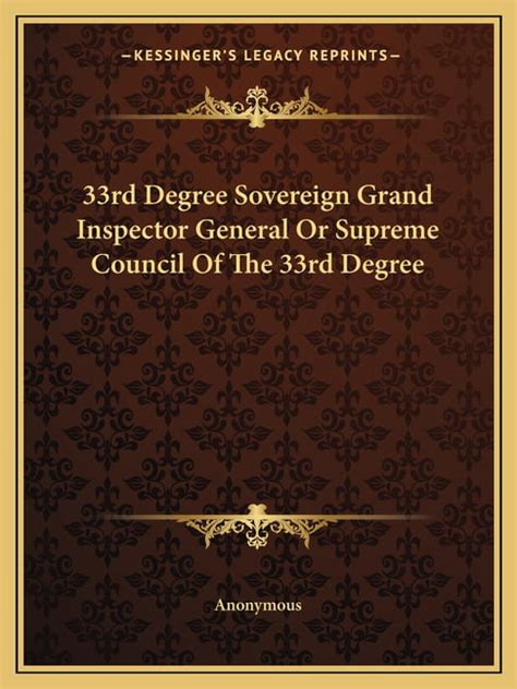 33rd Degree Sovereign Grand Inspector General Or Supreme Council Of The