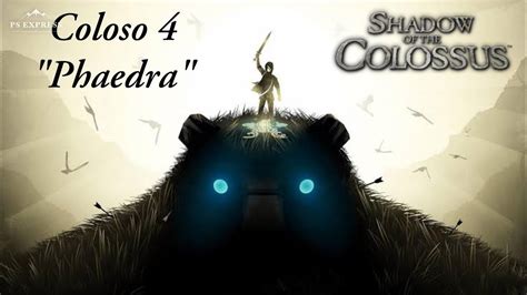 Shadow Of The Colossus Coloso N Phaedra Youtube