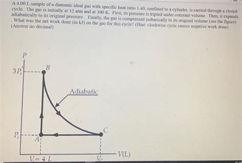 Solved A 4 00 L Sample Of A Diatomic Ideal Gas With Specific Chegg