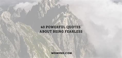 40 Powerful Quotes About Being Fearless