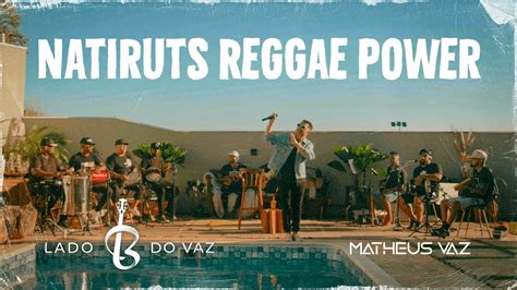 Matheus Vaz Natiruts Reggae Power Lado B Do Vaz Ao Vivo YouTube