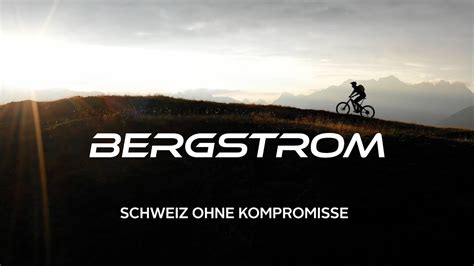 Bergstrom Schweiz Ohne Kompromisse YouTube