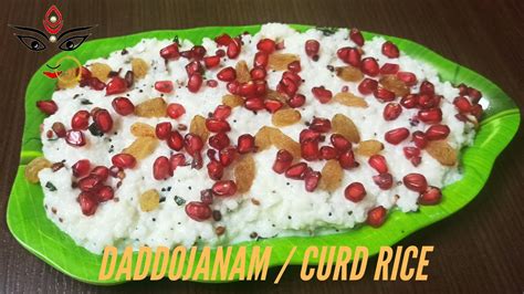 Daddojanam Recipe Curd Rice Recipe Navaratri Special Recipe For Day