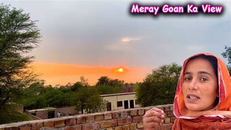 Meray Goan Ka View Village Life Pakistan I Pind Di Handi Youtube