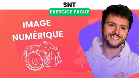 L IMAGE NUMÉRIQUE Exercice FACILE de SNT 2nde YouTube