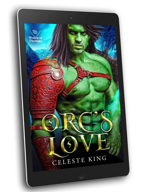 Orc S Love A Dark Fantasy Monster Romance Worlds Of Protheka