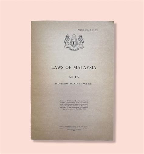 BOOK LAWS OF MALAYSIA ACT 177 INDUSTRIAL RELATIONS ACT 1967 REPRINT