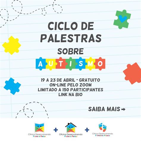 Passo A Passo Realiza Ciclo De Palestras Gratuito Sobre Autismo