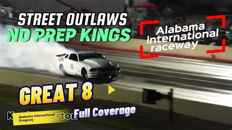 Street Outlaws No Prep Kings Alabama International Dragway Great