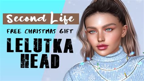 Free Lelutka Head Christmas Gift Second Life Youtube