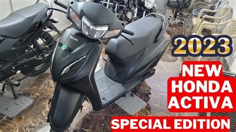 New 2023 Honda Activa E20 Obd 2 🔥special Edition Launch New