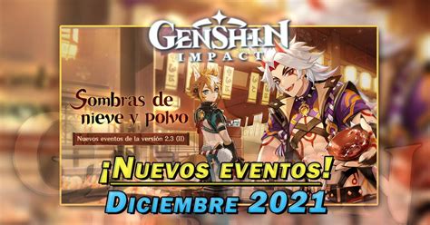 Genshin Impact Nuevos eventos y gachapón de diciembre 2021 Fechas y