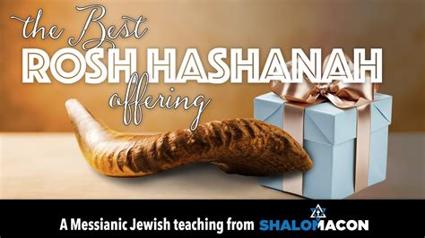 The Best Rosh Hashanah Offering A Teaching For Rosh Hashanah 5784 2023 Youtube