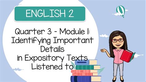 English 2 Q3 Module 1 Identifying Important Detailsin Expository