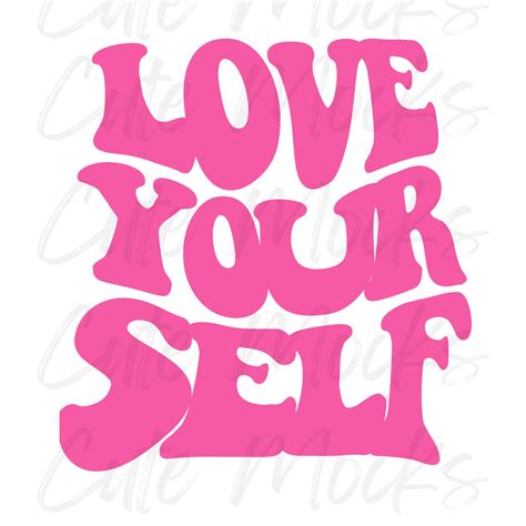 Love Yourself Svg Retro Svg Trendy Svg Positivity Svg Etsy