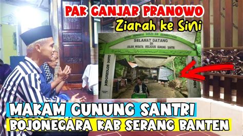 Wisata Religi Ziarah Bareng Ganjar Kw Ke Makam Syekh Soleh Gunung