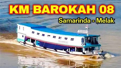 Km Barokah Kapal Taxi Mahakam Samarinda Melak Youtube