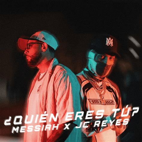 Messiah JC Reyes Quién eres tú Lyrics Genius Lyrics