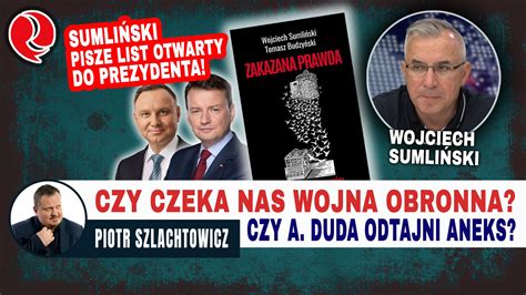 Czy A Duda odtajni Aneks Sumliński pisze list otwarty do Prezydenta