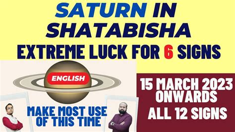 Saturn Transits In Shatabisha Nakshatra 15th March 2023 Saturn In