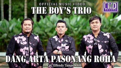 The Boy S Trio Dang Arta Pasonang Roha Lagu Batak Terbaru