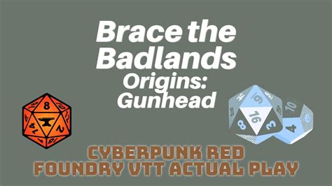 Brace The Badlands Origins Gunhead Cyberpunk Red Foundry Vtt Actual