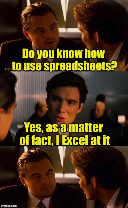 Excel Memes And S Imgflip