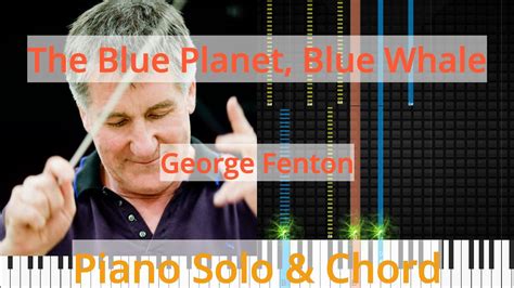 🎹the Blue Planet Blue Whale Solo And Chord George Fenton Synthesia