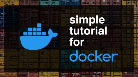 Docker Tutorial And Introduction Simple And Easy Youtube